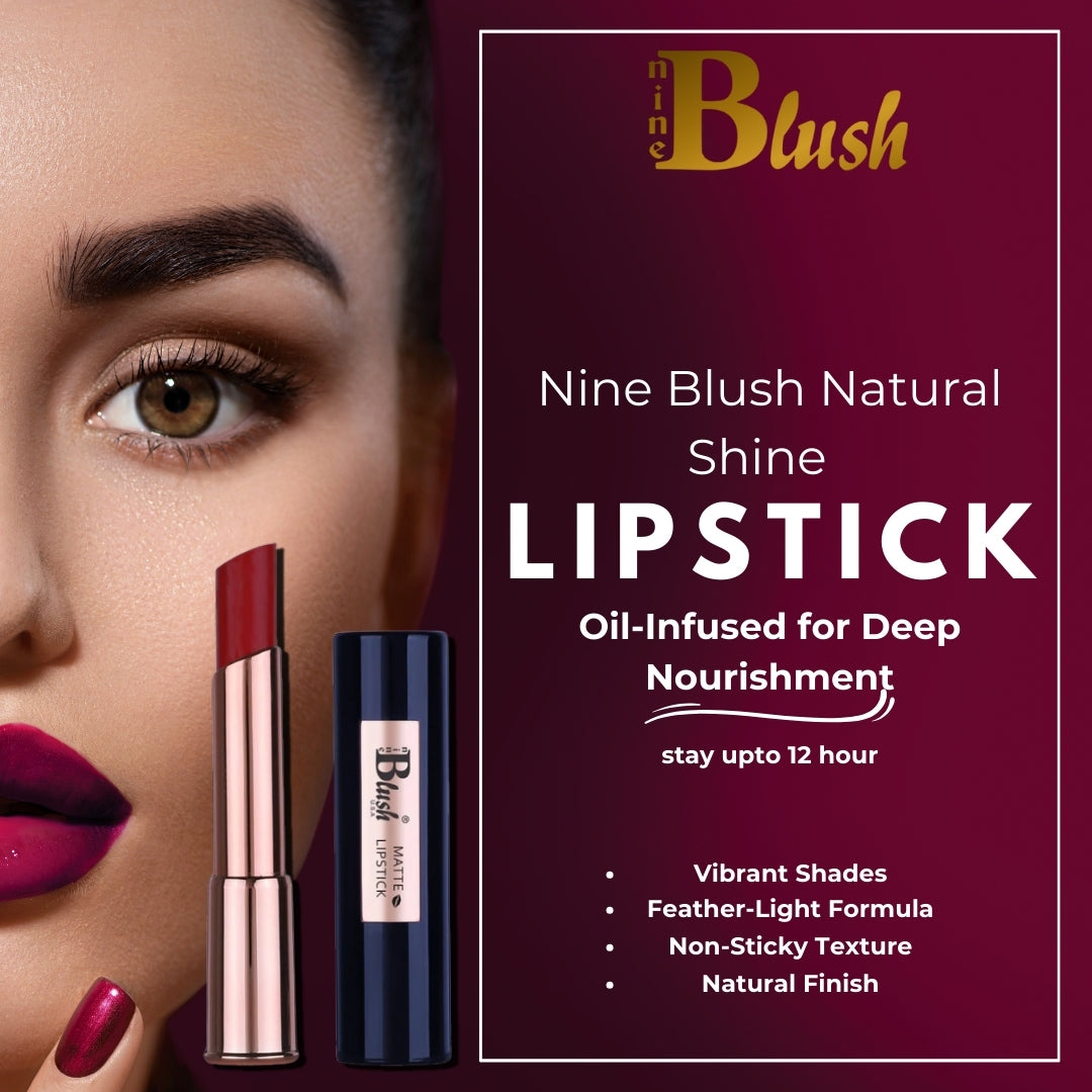 Nine Blush Natural Shine Lipstick – Oil-Infused for Deep Nourishment ,4.5gm