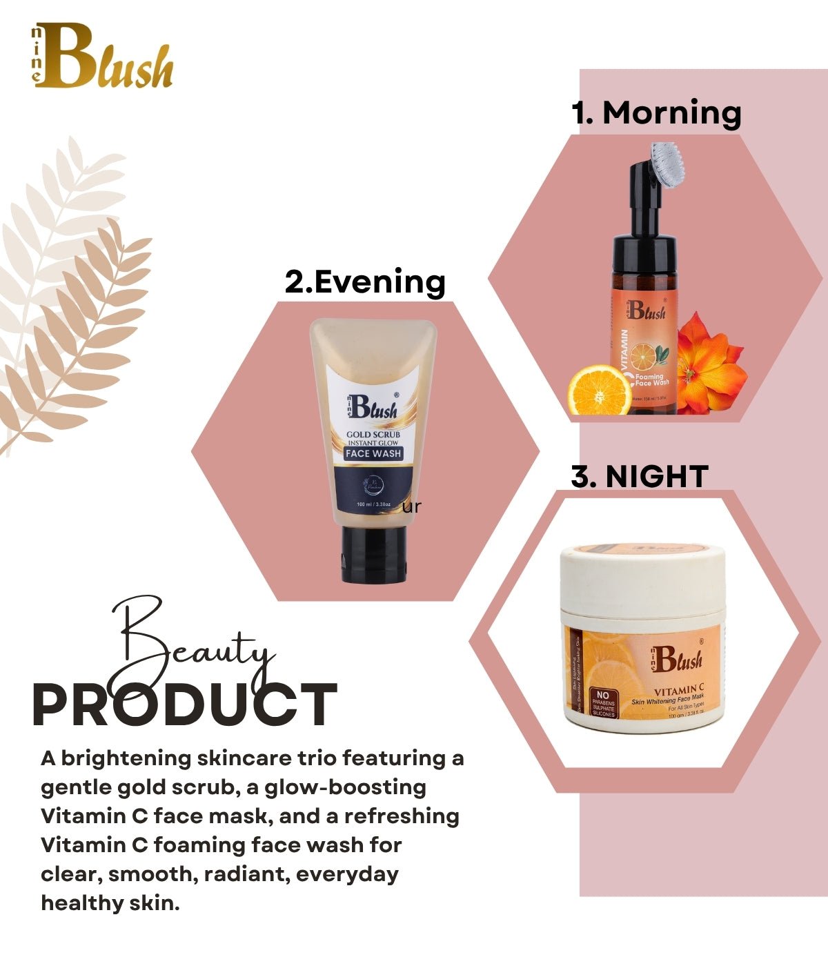 3 - Step Glow Routine – Vitamin C Face Wash, Gold Scrub & Face Mask - Nine Blush