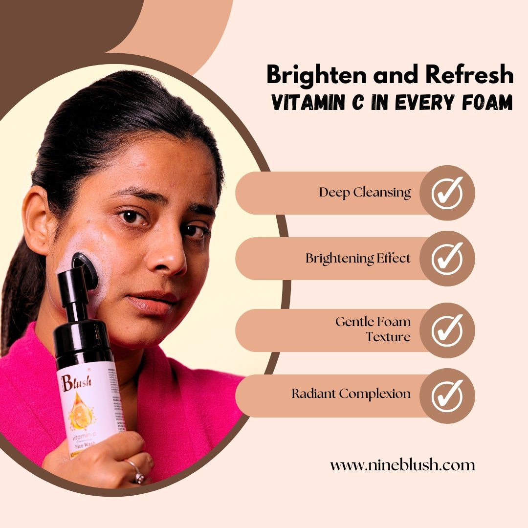 Vitamin C Foaming Face Wash – Gentle, Refreshing & Skin Brightening - Nine Blush